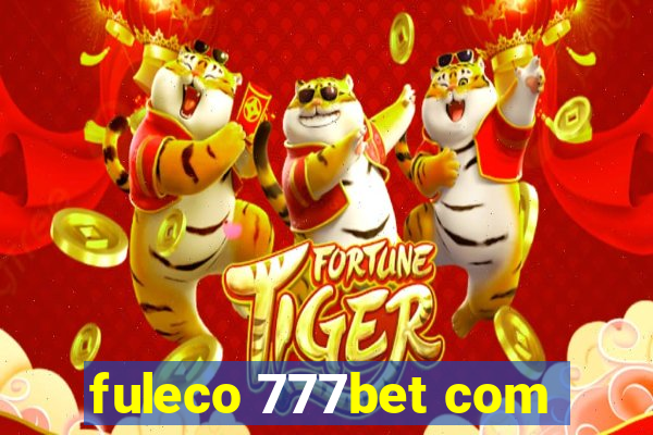 fuleco 777bet com